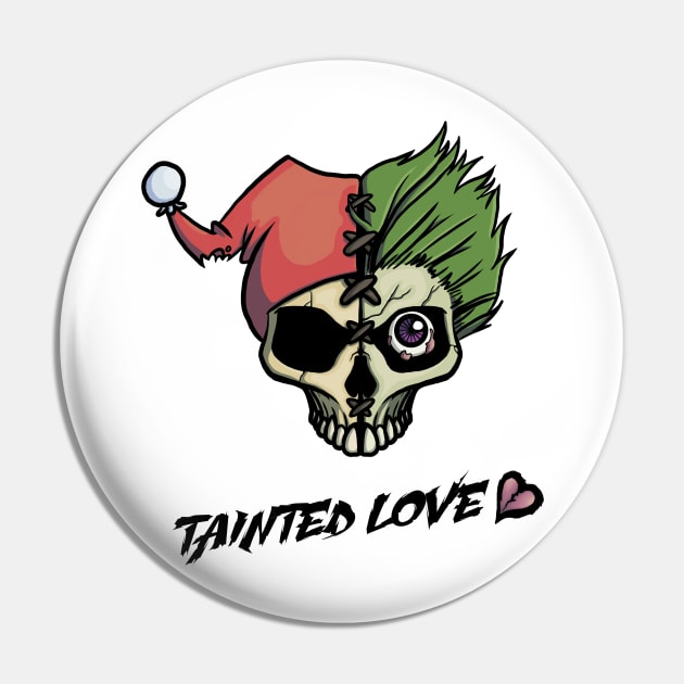 Tainted Love T-Shirt Design Pin by Infected_Individual_Productions