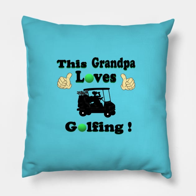 This Grandpa Loves Golf Pillow by KJKlassiks