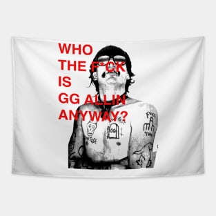 WHO THE F IS GG ALLIN ANYWAY? Tapestry