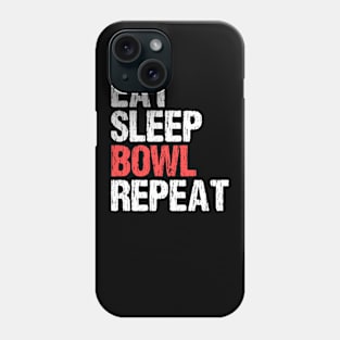 Eat sleep bowl repeat Phone Case