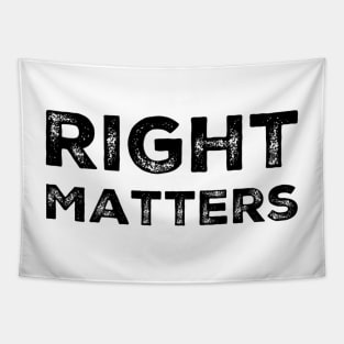 Right Matters Tapestry