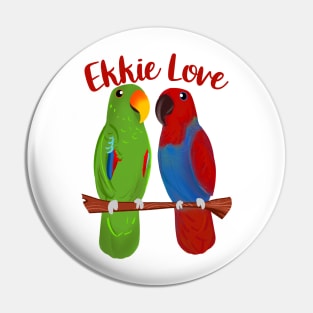 Ekkie Love Cute Eclectus Parrot Couple for parrot lovers Pin