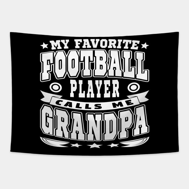 My Favorite Football Player Calls Me Grandpa Text White Tapestry by JaussZ