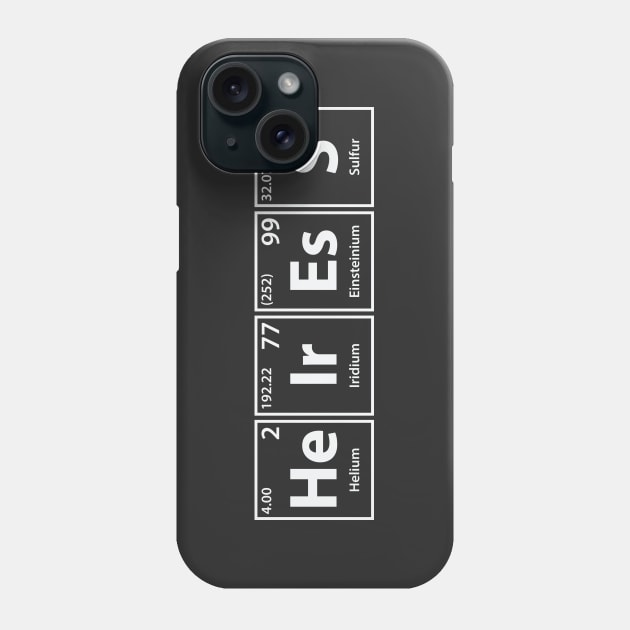 Heiress (He-Ir-Es-S) Periodic Elements Spelling Phone Case by cerebrands