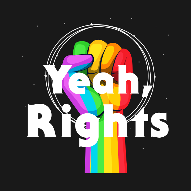 Yeah Rights lgbt Rights by rjstyle7