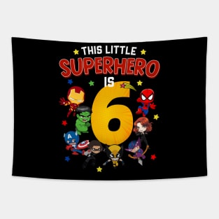 This Little Superhero Is 6 Birthday Superhero 6 Year Old Boy Tapestry