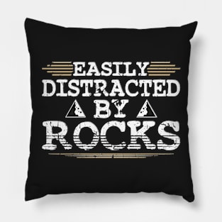 Easily Distracted By Rocks funny saying meteorite collector Pillow