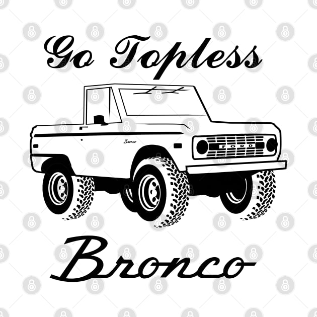 1966-1977 Bronco Topless - Black Print by The OBS Apparel