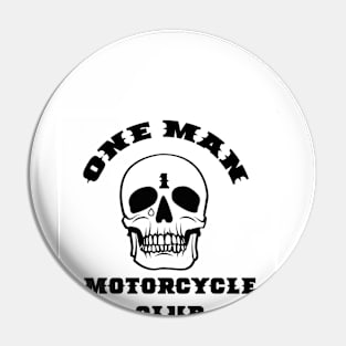 One Man Motorcycle Club Pin