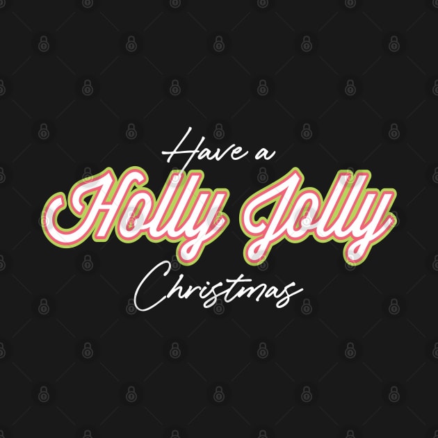 Have a Holly Jolly Christmas-Christmas by Oosters