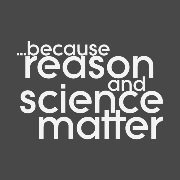 ...because reason and science matter by chibikodama