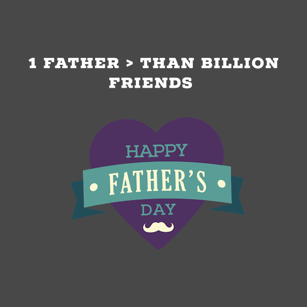 Father is more than billion friend - my dad is my hero by BasharAbdallah