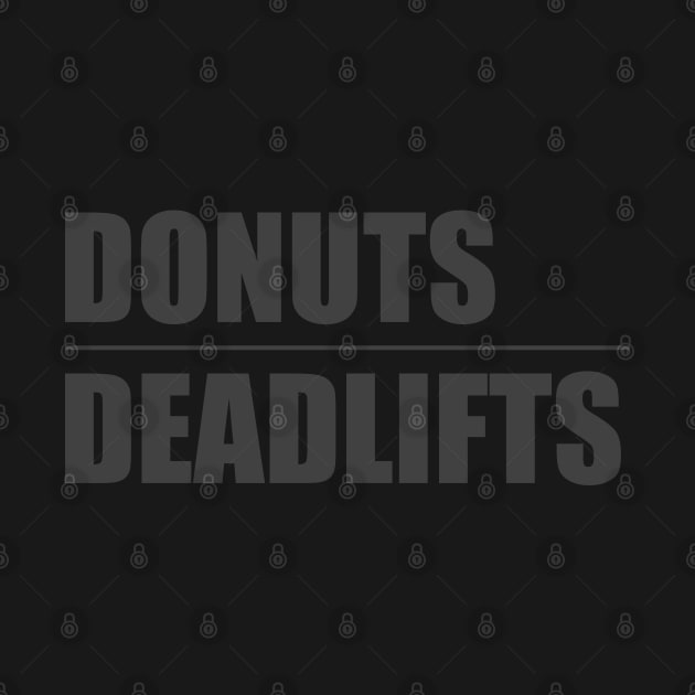 Donuts and Deadlifts by Hornak Designs