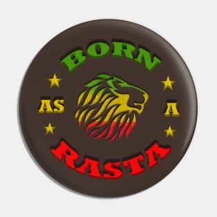 Born as a Rasta, Rastafarian Pin