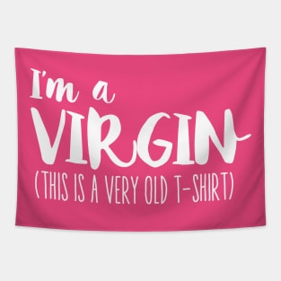 i'm a virgin Tapestry