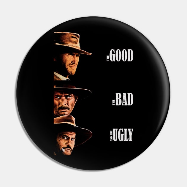 The Good The Bad The Ugly Pin by tngrdeadly