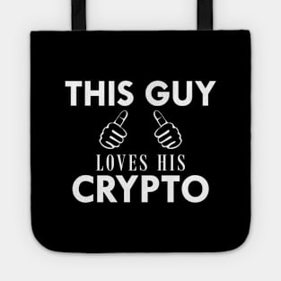 Crypto Trader - This guy loves his crypto Tote