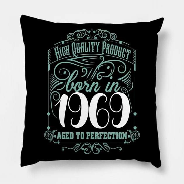 High Quality Born In 1969 Pillow by Diannas