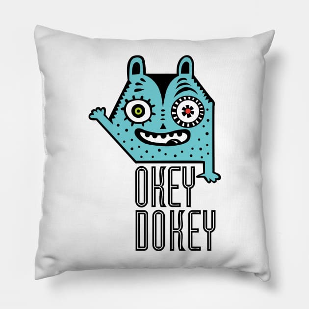 okey dokey Pillow by Andibird