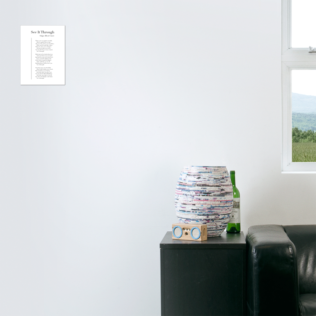 See It Through by Edgar Albert Guest Print