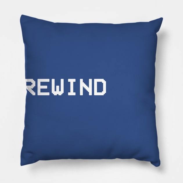 REWIND (Retro VCR / VHS) Pillow by Rewind Wear by Pressing Rewind