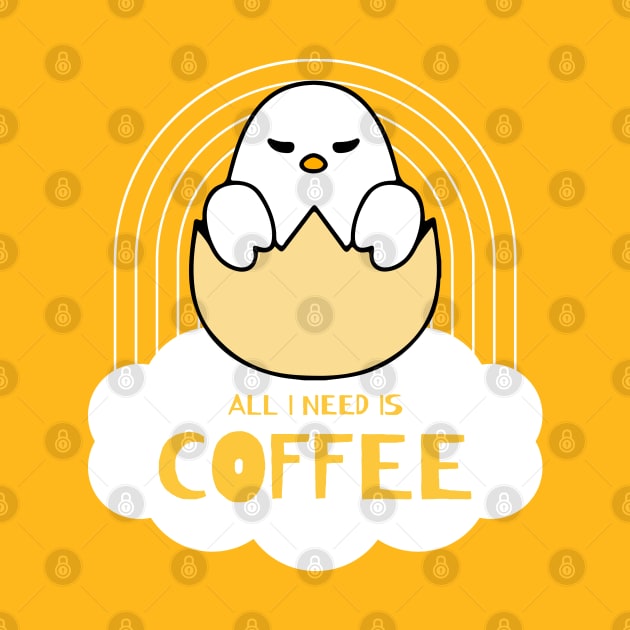 ALL I NEED IS COFFEE funny chick by AA