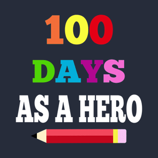100 days of school as a hero T-Shirt