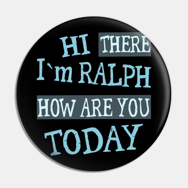 Hi there Im Ralph Pin by FlyingWhale369