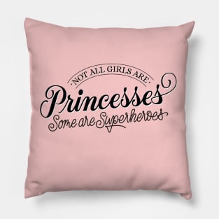 No Princess. Superheroine Pillow