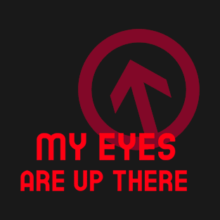 My eyes T-Shirt