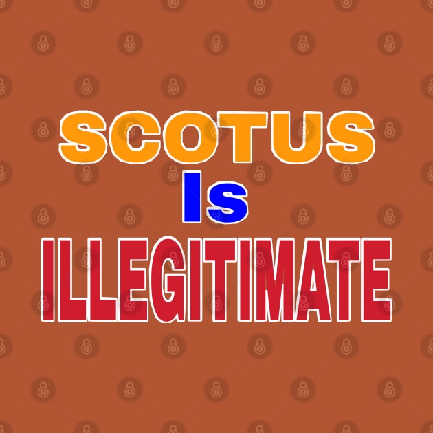 SCOTUS IS ILLEGITIMATE - Back by SubversiveWare