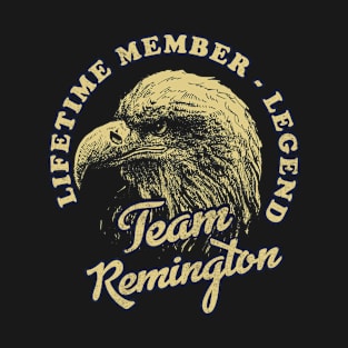 Remington Name - Lifetime Member Legend - Eagle T-Shirt