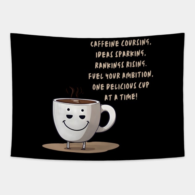 High rank Caffeine (Coffee Motivational and Inspirational Quote) Tapestry by Inspire Me 