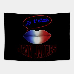 FRENCH KISS JE T'AIME JEAN JAURES Tapestry