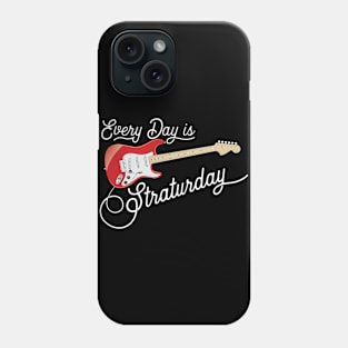 Everyday is Straturday Phone Case