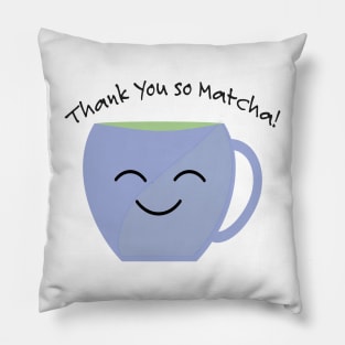 Thank You So Matcha Kawaii Tea Cup Pillow