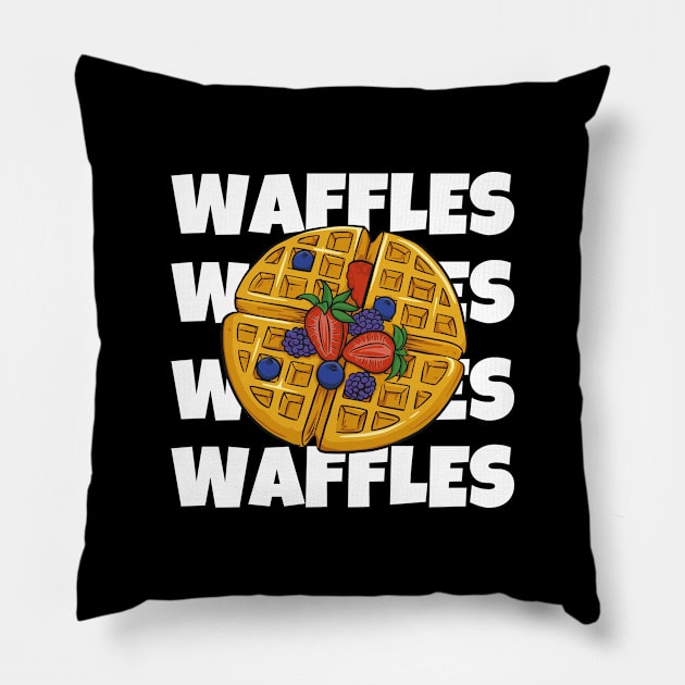 Love Waffles Shirt Chocolate Sweet Dessert Laugh Joke Food Hungry Snack Gift Sarcastic Happy Fun Introvert Awkward Geek Hipster Silly Inspirational Motivational Birthday Present Pillow by EpsilonEridani