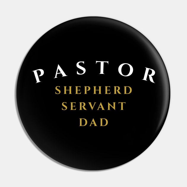 Pastor Shepherd Servant Dad Father's Day Tshirt Gift Pin by ShirtHappens