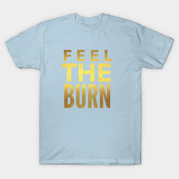 Disover Feel The Burn, Burnout For Men, I'm like my car burnout, Vintage Rust Car, Rust car for men, Car Lover Gift - Feel The Burn - T-Shirt