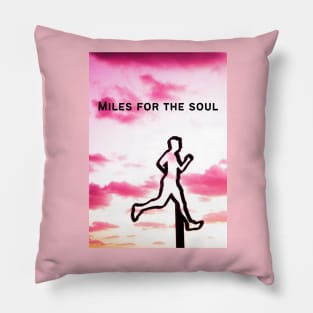 Miles for the Soul - Positive Running Quote Pillow