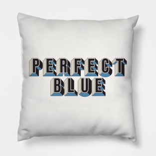 Perfect Blue Pillow