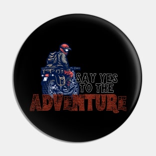 Say yes to the adventure bikers cool motorbike lovers. Pin