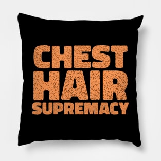 CHEST HAIR SUPREMACY Pillow