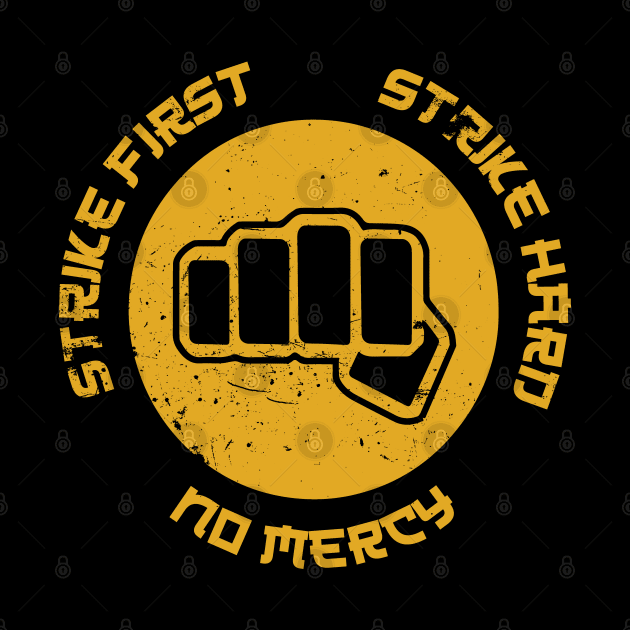 Strike First, No Mercy - DoJo by SALENTOmadness