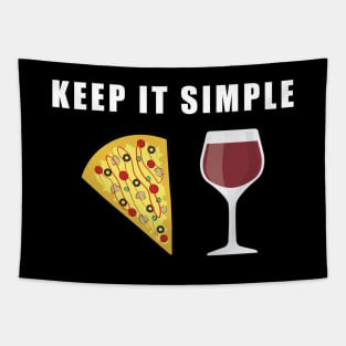 Keep It Simple - Pizza and Wine Tapestry