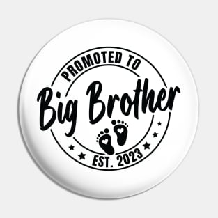 Promoted To Big Brother Est 2023 Pin