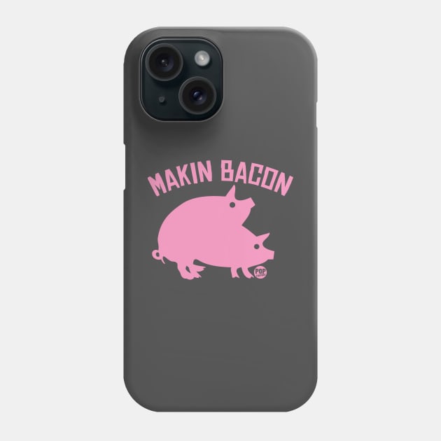 MAKIN BACON Phone Case by toddgoldmanart