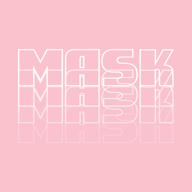 MASK MASK MASK MASK Face Cover by MerchSpot