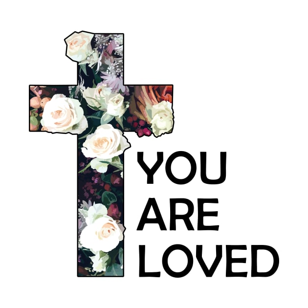 You Are Loved Christian by Jennifer