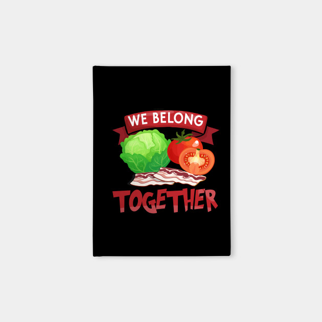 Funny Bacon Lettuce Tomato Blt Gift Men Women Foodie Lover T Shirt Funny Bacon Lettuce Tomato Blt Gift Men Notebook Teepublic